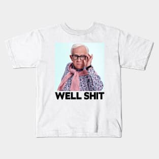 well shit leslie jordan Kids T-Shirt